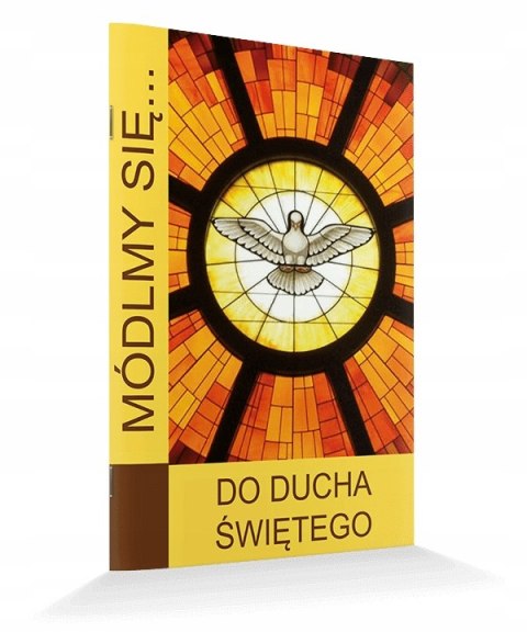 MÓDLMY SIĘ Do Ducha Świętego Duch Trójca zesłanie MÓDLMY SIĘ Do Ducha Świętego Duch Trójca zesłanie